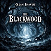 Clean Shaven - The Blackwood